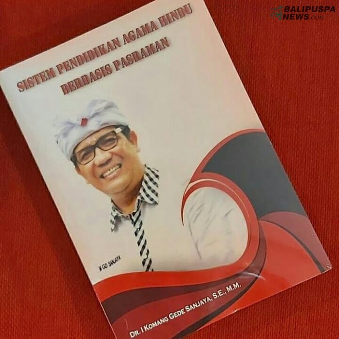 Buku yang ditulis Calon Bupati Tabanan yang diusung PDIP, Dr. I Komang Gede Sanjaya, SE.,MM