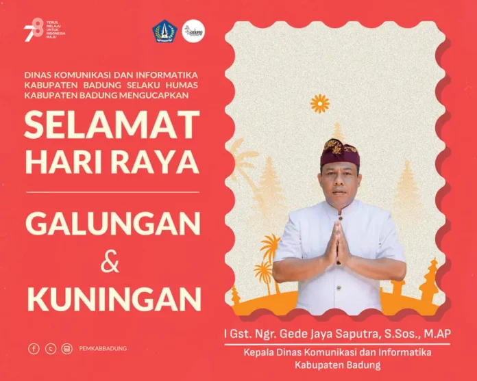 Kadis Kominfo Badung Mengucapkan Selamat Hari Raya Galungan dan Kuningan