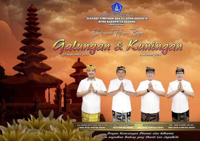 Segenap Pimpinan dan Anggota DPRD Kabupaten Badung mengucapkan Selamat Hari Raya Galungan dan Kuningan