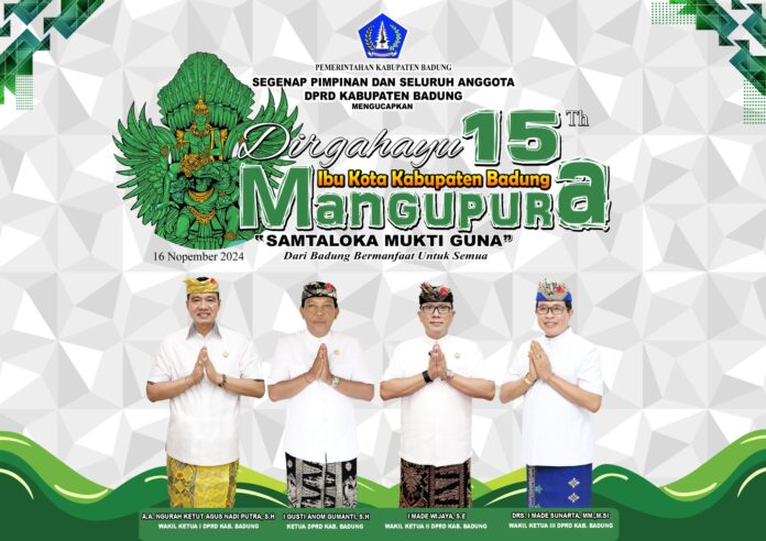 Pimpinan dan Anggota DPRD Badung Mengucapkan Dirgahayu Mangupura