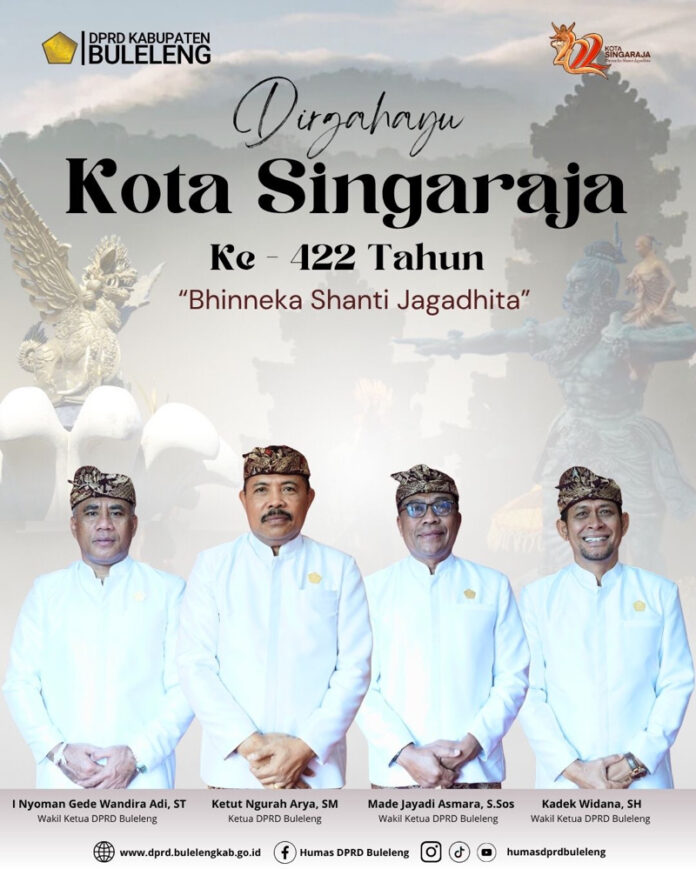 Jajaran Pimpinan dan Anggota DPRD Buleleng Mengucapkan Dirgahayu Kota Singaraja ke-422 Tahun