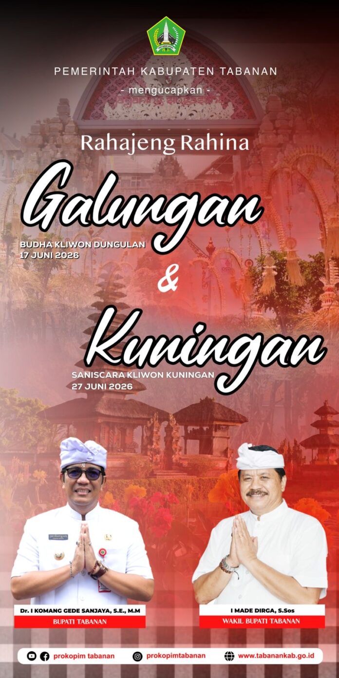 Bupati dan Wakil Bupati Tabanan Sampaikan Ucapan Selamat Hari Raya Galungan dan Kuningan 2026
